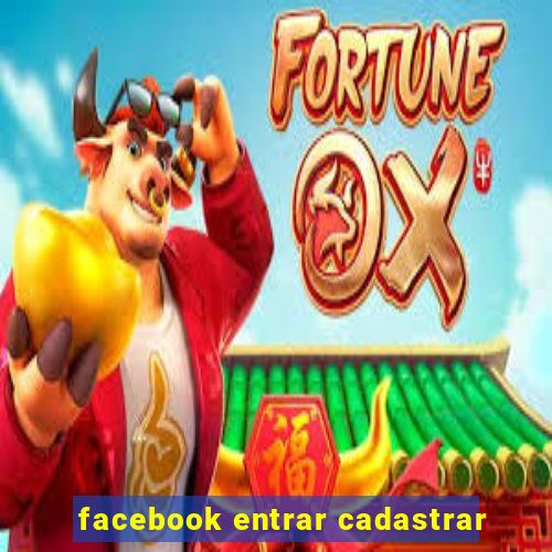 facebook entrar cadastrar